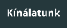 Kínálatunk